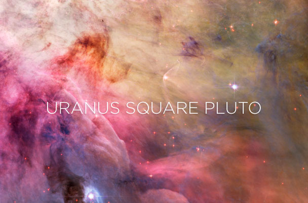 Uranus Square Pluto