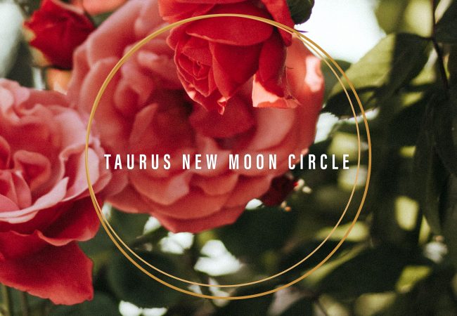 Event: Taurus New Moon Circle