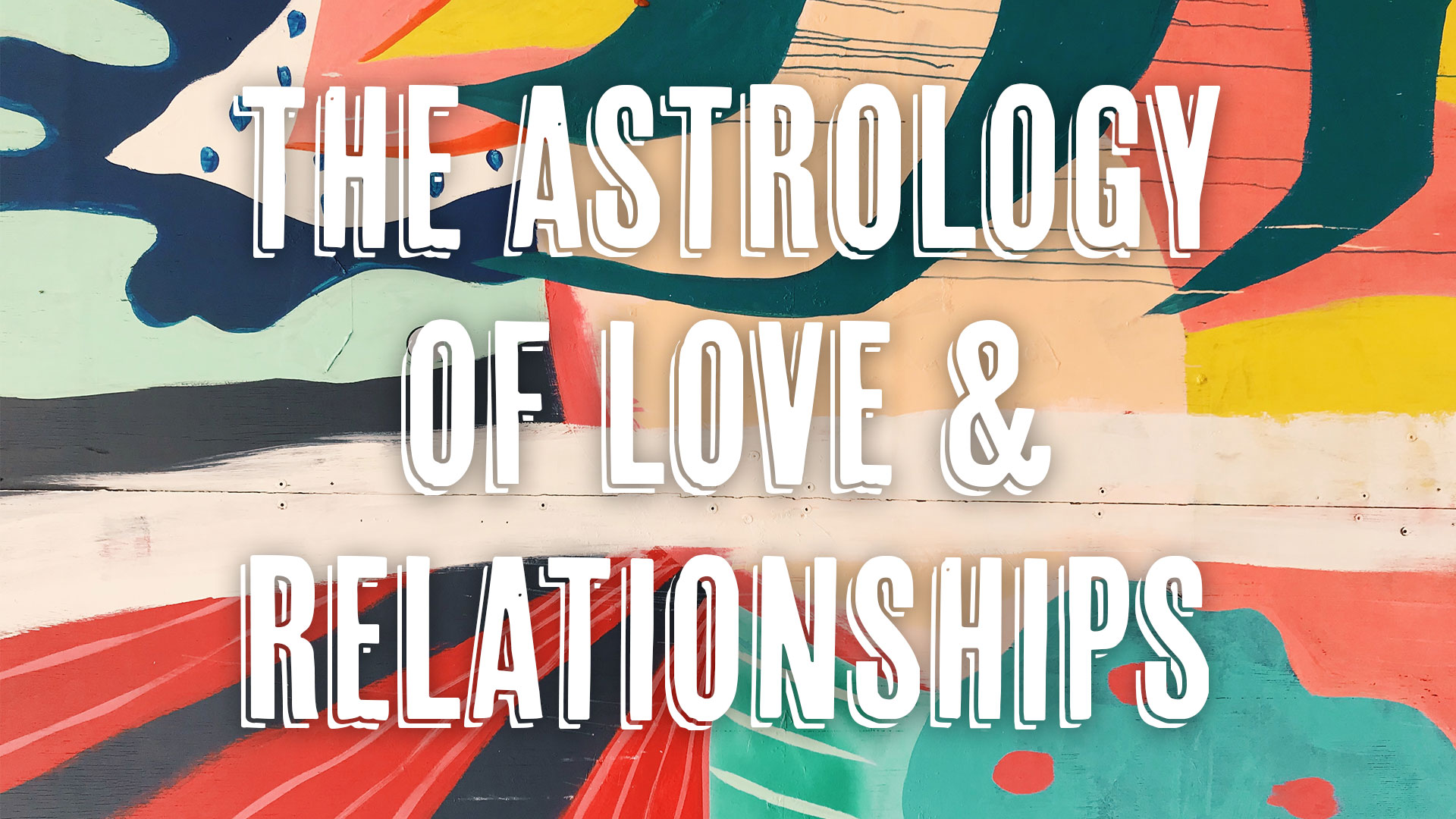 Webinar Clip: The Astrology of Love & Relationships