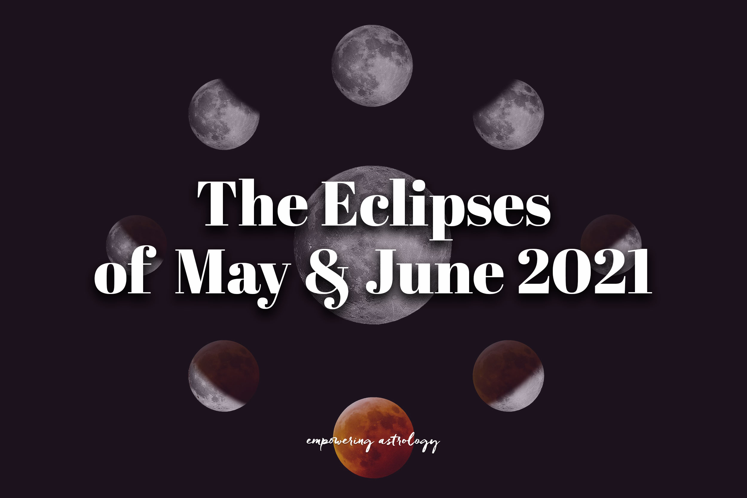 Webinar Clip: The Eclipses of May & June 2021