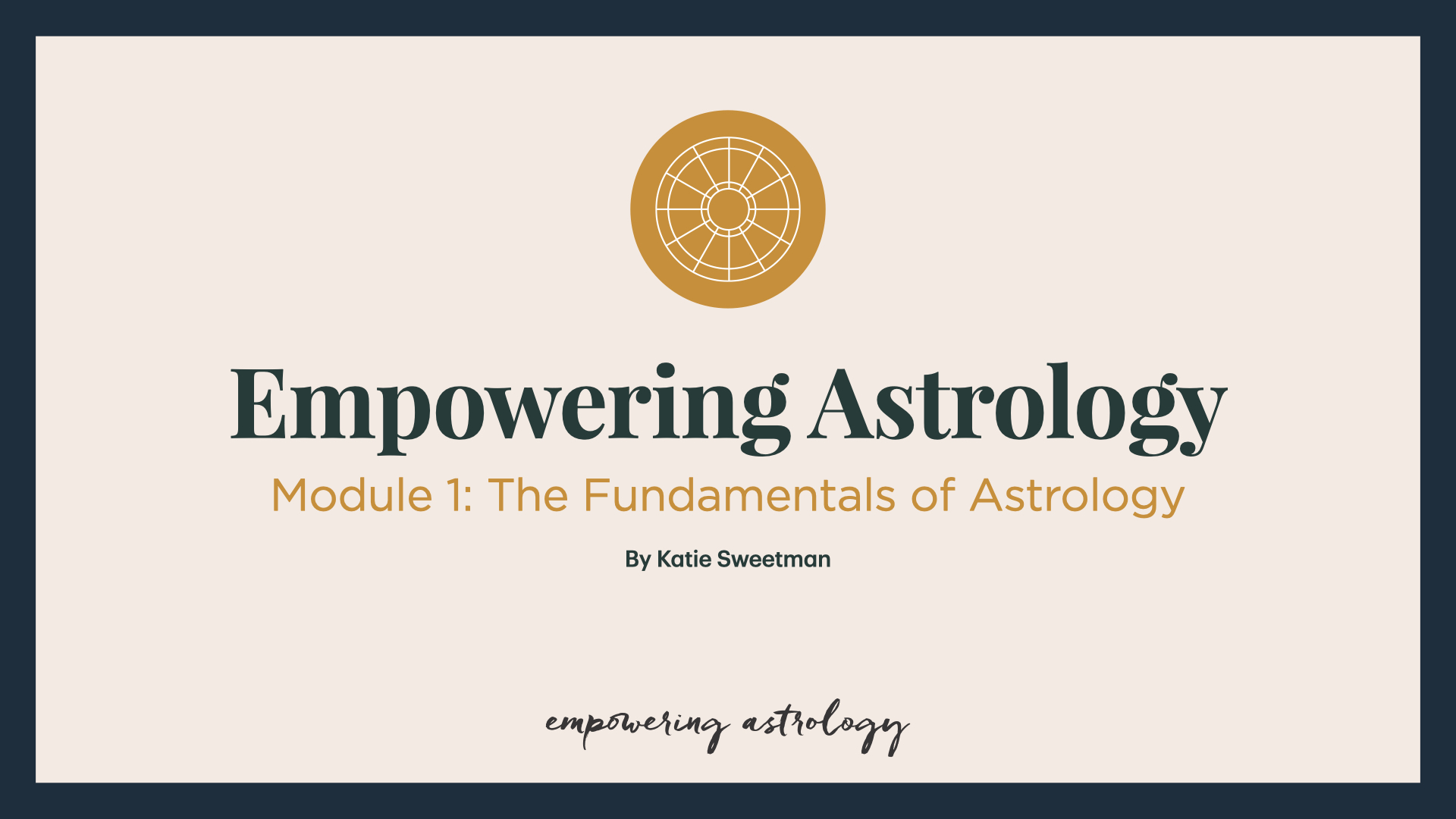 Intro: The Fundamentals of Astrology, Module 1