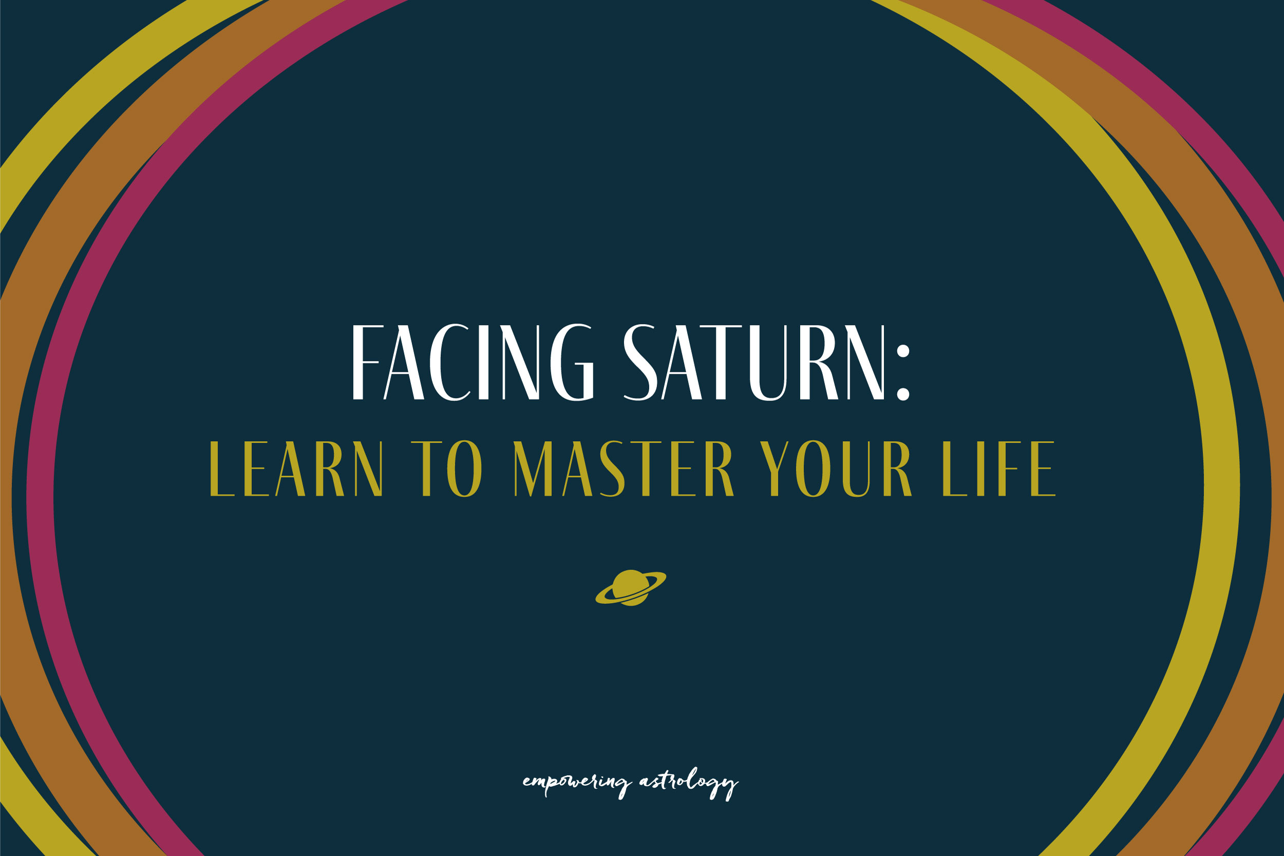 Webinar Clip — Facing Saturn: Learn to Master Your Life