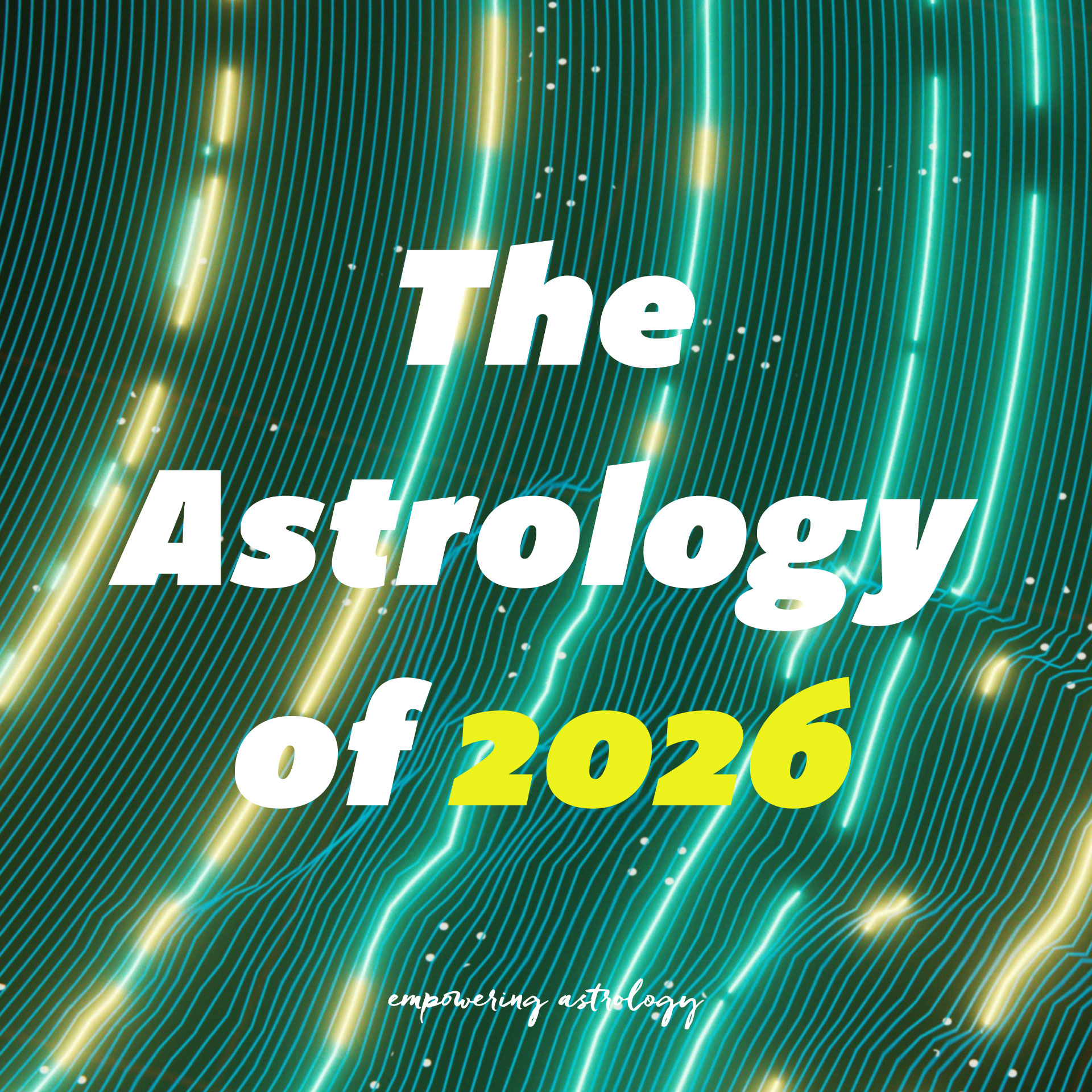 The Astrology of 2026