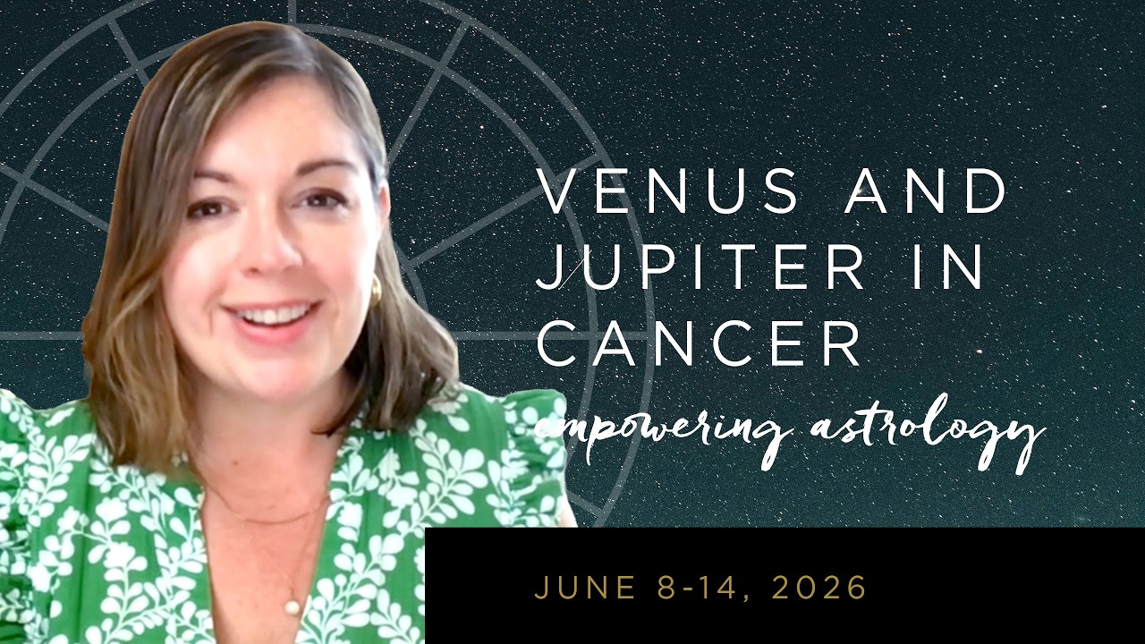 Video: The Astrology of June 8-14, 2026