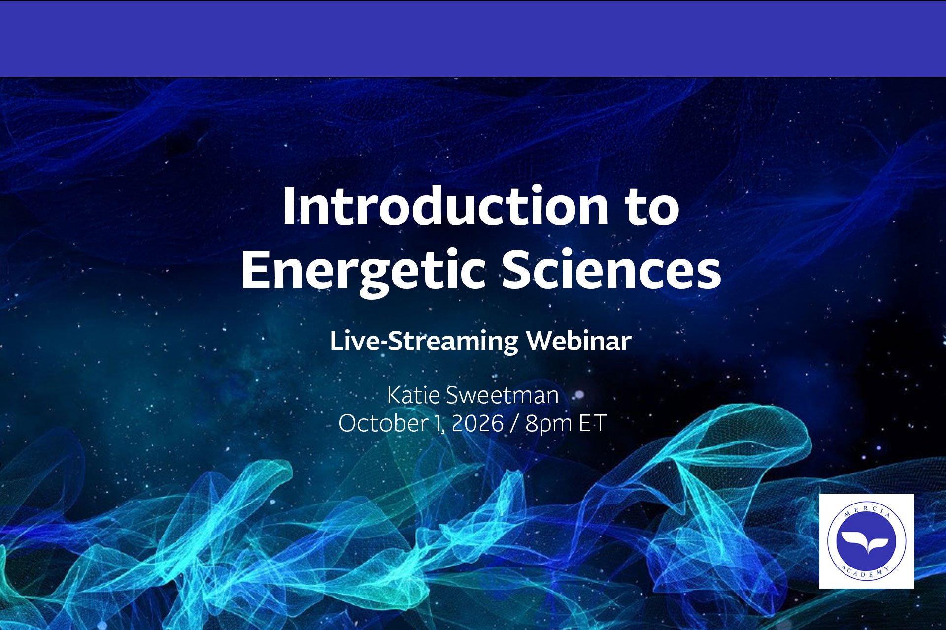 Free Webinar: Intro to Energetic Sciences (October 2026)